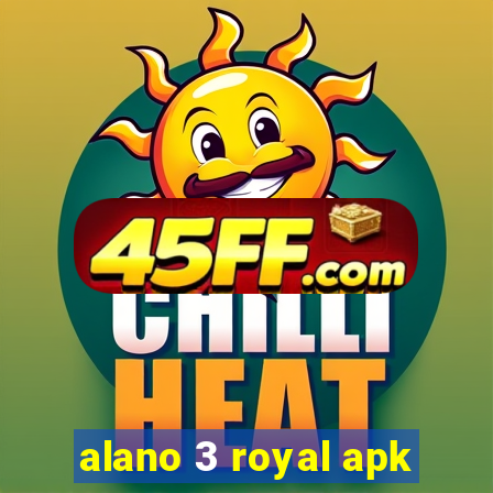 alano 3 royal apk